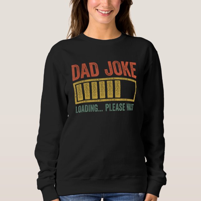 Dad Joke Loading Please Wait  Father s Day T Shirt (Framsida)