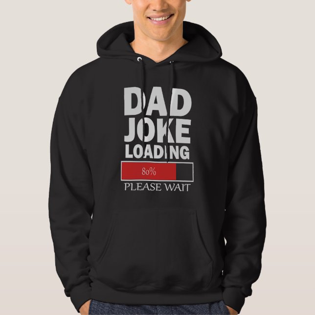 Dad Joke Loading Please Wait Hoodie (Framsida)