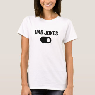 Dad Joke Mode Enabled Smartphone Toggle Switch T Shirt