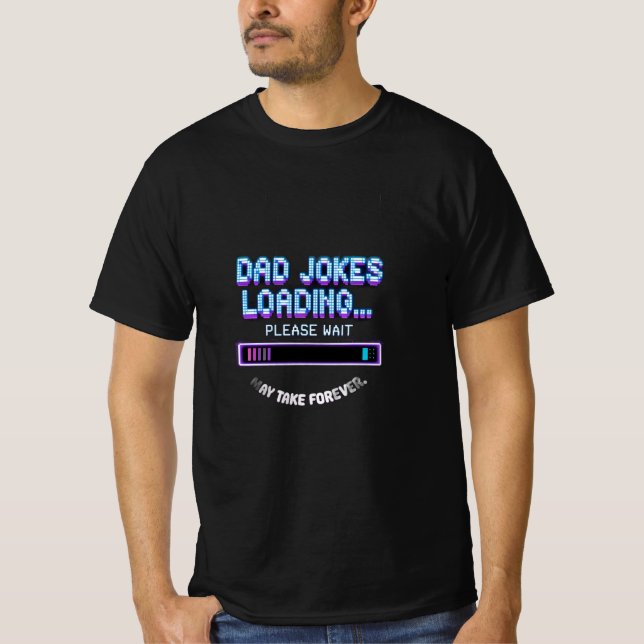 Dad Jokes Loading T Shirt (Framsida)