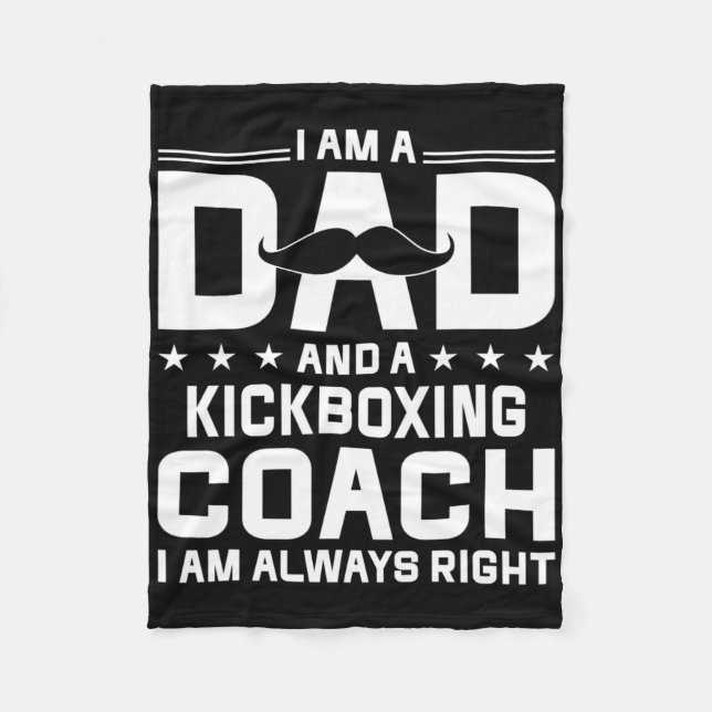 Dad Kickboxing Coach Always Right Kickboxing Coach Fleecefilt (Framsidan)