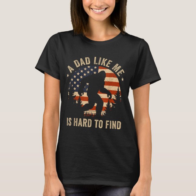 Dad Like Me Is Hard To Find Bigfoot Usa Flag Funny T Shirt (Framsida)