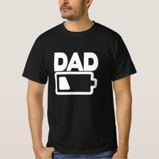 Dad Low Battery Sarcastic and Funny Fathers Day T Shirt