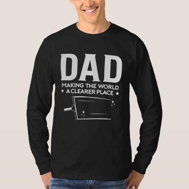 Dad Makeing The World A Clearer Place Fathers Day T Shirt (Framsida)