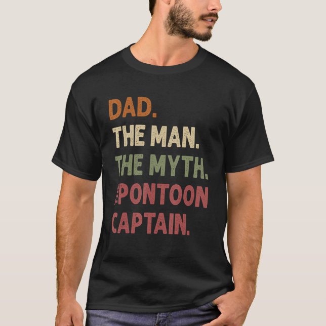 Dad Man Myth Pontoon Captain Daddy Pontoon Funny C T Shirt (Framsida)
