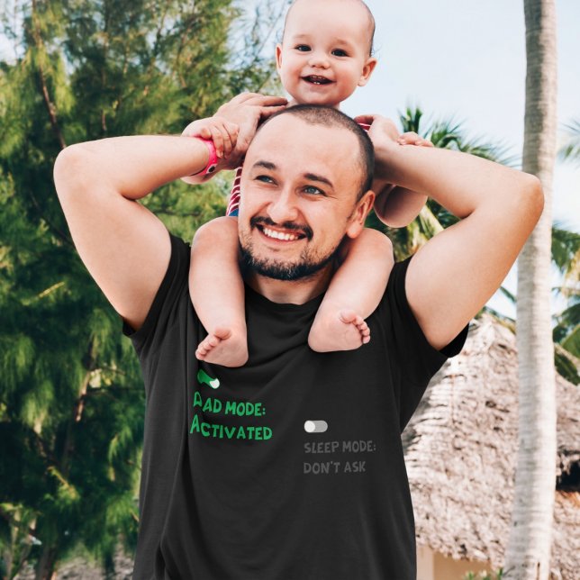 Dad Mode and Sleep Mode T Shirt (Skapare uppladdad)