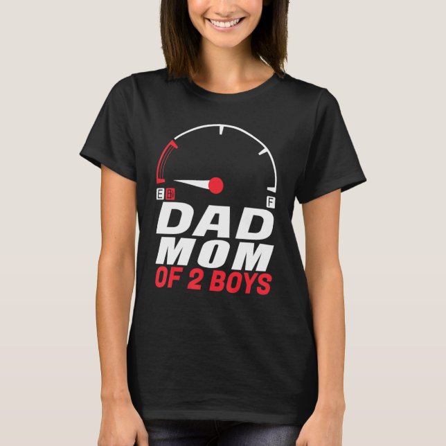 Dad Mom of 2 Boys   from Son Father's Day Mothers  T Shirt (Framsida)
