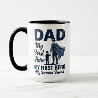 Dad My First Hero Superhero Fathers Day Mug Mugg