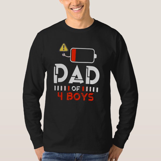 Dad of 4 Boys Fathers Day Daughter Son Family Low  T Shirt (Framsida)