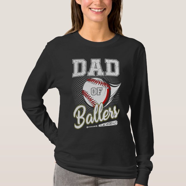 Dad Of Ballers Baseball Softball  Father s Day 2 T Shirt (Framsida)
