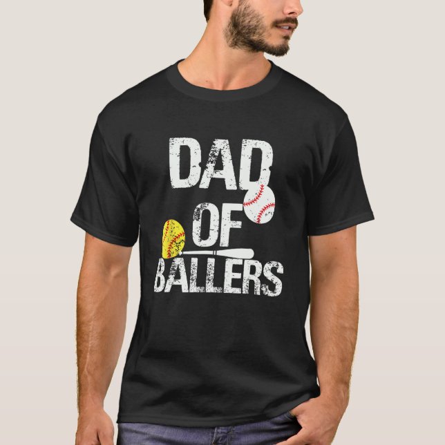 Dad of Ballers Dad of Baseball And Softball Player T Shirt (Framsida)