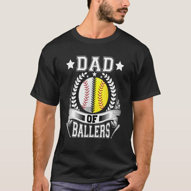 Dad Of Ballers  Daddy Of Softball Player Fathers D T Shirt (Framsida)