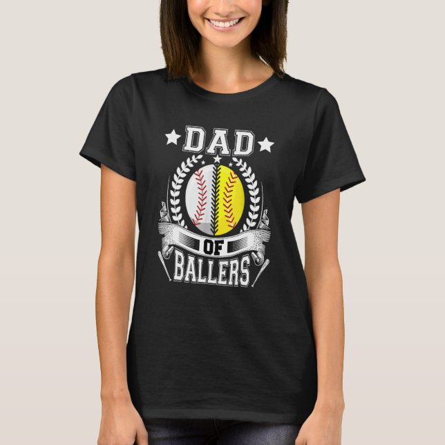 Dad Of Ballers  Daddy Of Softball Player Fathers D T Shirt (Framsida)