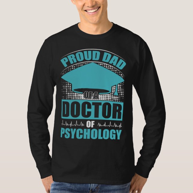 Dad Of Doctor Of Psychology School Psychologist Gr T Shirt (Framsida)