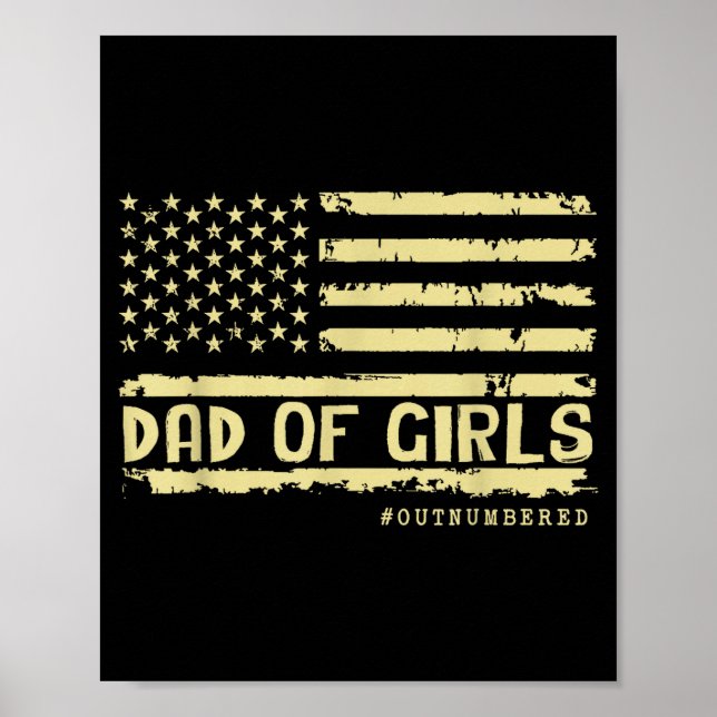 Dad Of Girls Outnumbered Us Flag Father's Day Daug Poster (Framsidan)