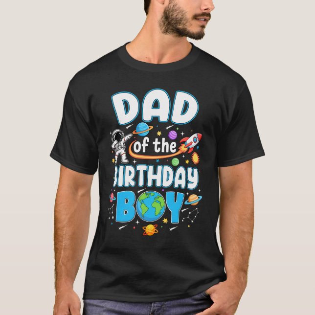 Dad Of The Birthday Boy Astronaut Family Space Pla T Shirt (Framsida)