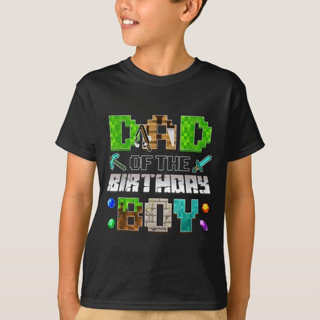 Dad Of The Birthday Boy Funny Gaming Birthday Xel  T Shirt (Framsida)