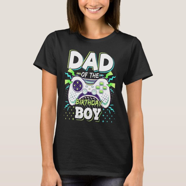 Dad Of The Birthday Boy Matching Video Game Birthd T Shirt (Framsida)