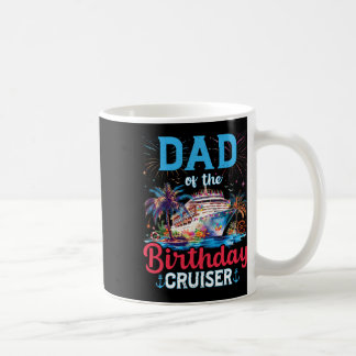 Dad Of The Birthday Cruiser Funny Cruise Birthday  Kaffemugg