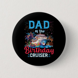 Dad Of The Birthday Cruiser Funny Cruise Birthday  Knapp