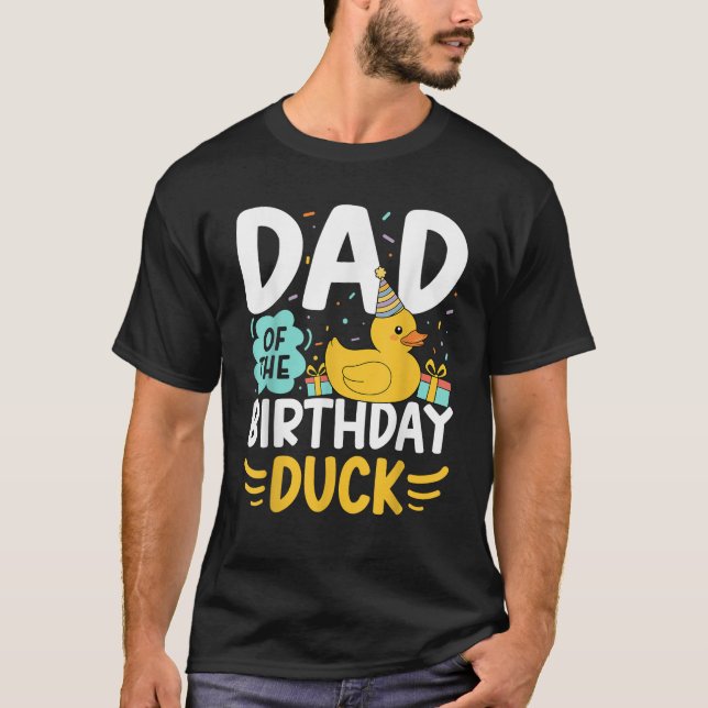 Dad Of The Birthday Duck Boy Rubber Duck Bday Fami T Shirt (Framsida)