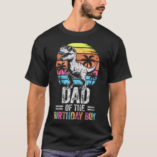 Dad Of The Birthday Party Dinosaur T Shirt