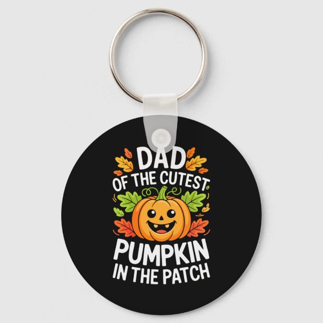 Dad Of The Cutest Pumpkin In The Patch Shirt Hallo Nyckelring (Framsida)