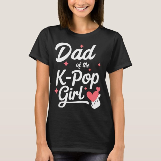Dad Of The K P Girl K-p Fashion Men  T Shirt (Framsida)