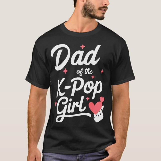Dad Of The K P Girl K-p Fashion Men  T Shirt (Framsida)