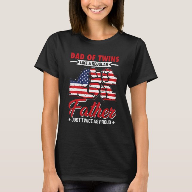 Dad Of Twins American Flag 4th Of July Fathers Day T Shirt (Framsida)