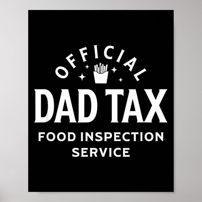 Dad Quote Father's Day Saying Dad Tax Food Inspect Poster (Framsidan)