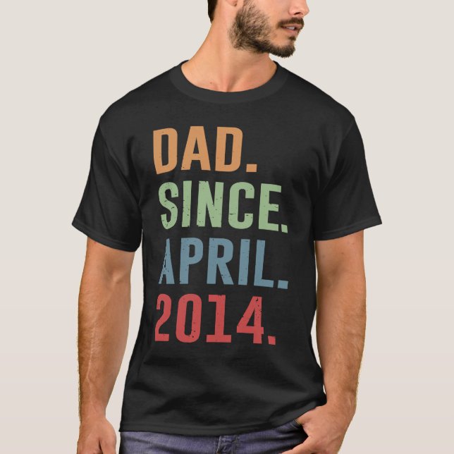 Dad Since April 2014 T Shirt (Framsida)
