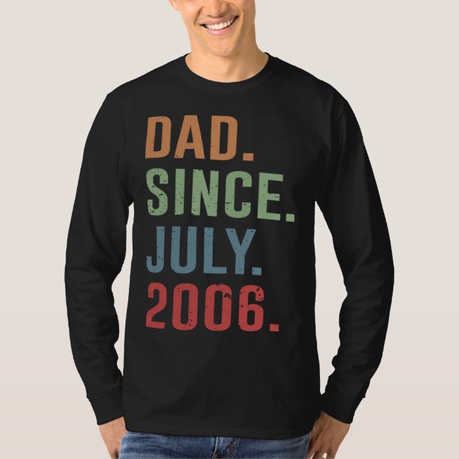 Dad Since July 2006 T Shirt (Framsida)