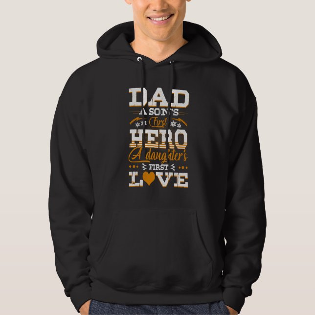 Dad Son s First Hero Daughter s First Love  Father Hoodie (Framsida)