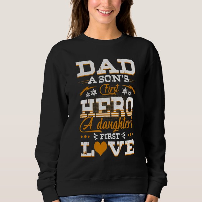 Dad Son s First Hero Daughter s First Love  Father T Shirt (Framsida)