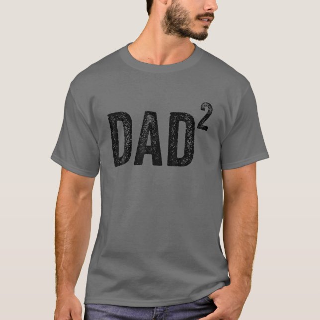 Dad Squared Dad Of Two Twin Funny T Shirt (Framsida)