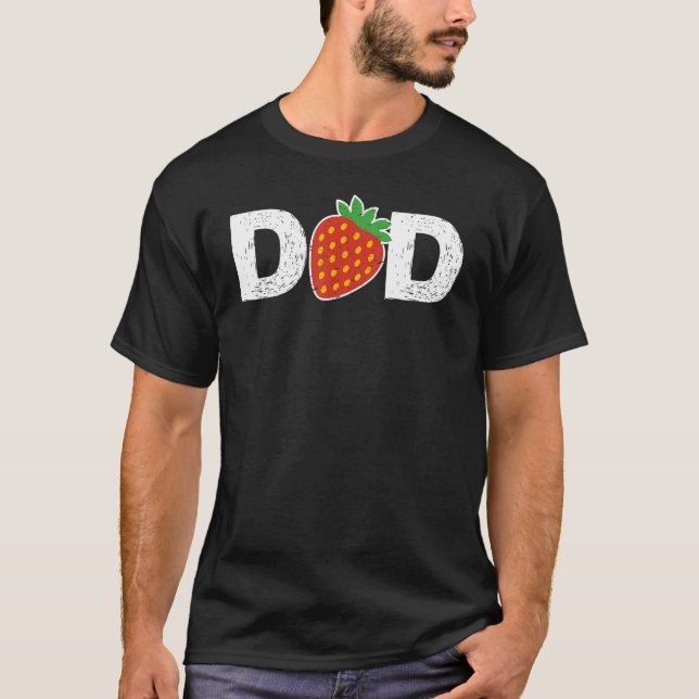 Dad Strawberry  Fruitarian I Love Dad Father s Day T Shirt (Framsida)