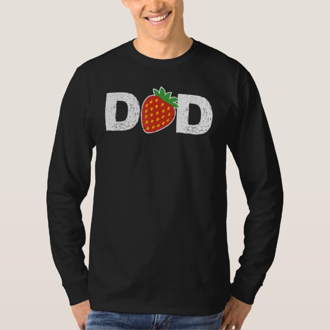 Dad Strawberry  Fruitarian I Love Dad Father s Day T Shirt (Framsida)