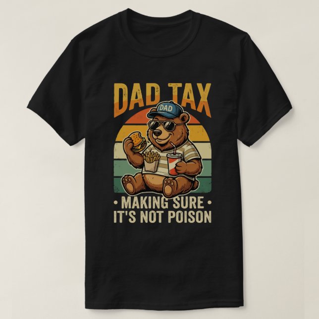 Dad Tax Funny Bear Father Humor Design T Shirt (Design framsida)