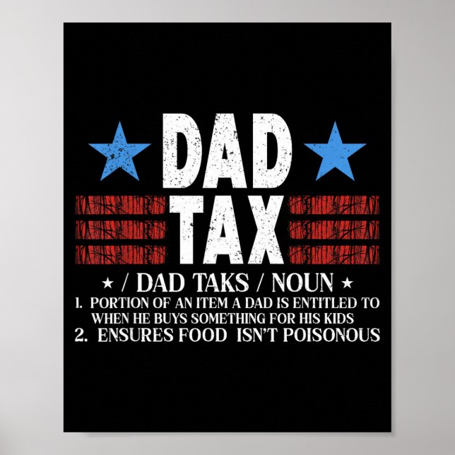 Dad Tax Funny Definition Father's Day For Dad Son  Poster (Framsidan)