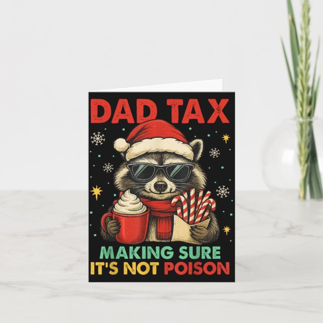 Dad Tax Making Sure It's Not Ison Raccoon Christma Kort (Framsida)