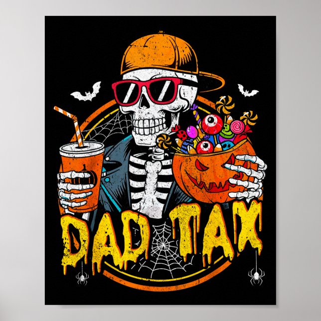 Dad Tax Skeleton Halloween Costume Candy Pumpkin D Poster (Framsidan)