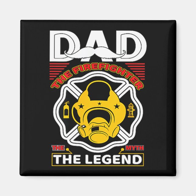 Dad The Myth Legend Fireman Gift Proud Firefighter Magnet (Framsidan)