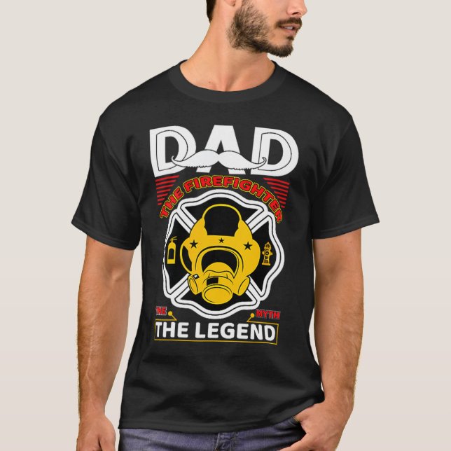 Dad The Myth Legend Fireman Gift Proud Firefighter T Shirt (Framsida)