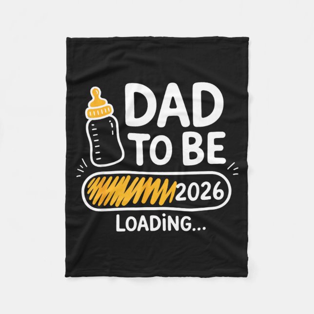 Dad To Be 2026 Loading Promoted To Daddy 1st Time  Fleecefilt (Framsidan)