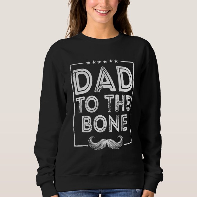 Dad to the Bone Parents Family Mom Dad Relatives H T Shirt (Framsida)