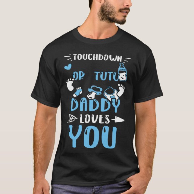 Dad Touchdown Or Tutu Daddy Loves You  Baby Boy T Shirt (Framsida)