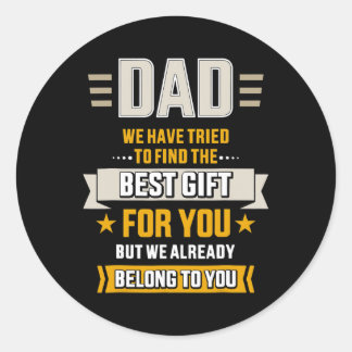 Dad tried find best belong to father's day from runt klistermärke