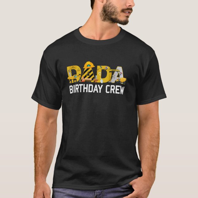 Dada Birthday Crew Boy Kids Construction Matching  T Shirt (Framsida)