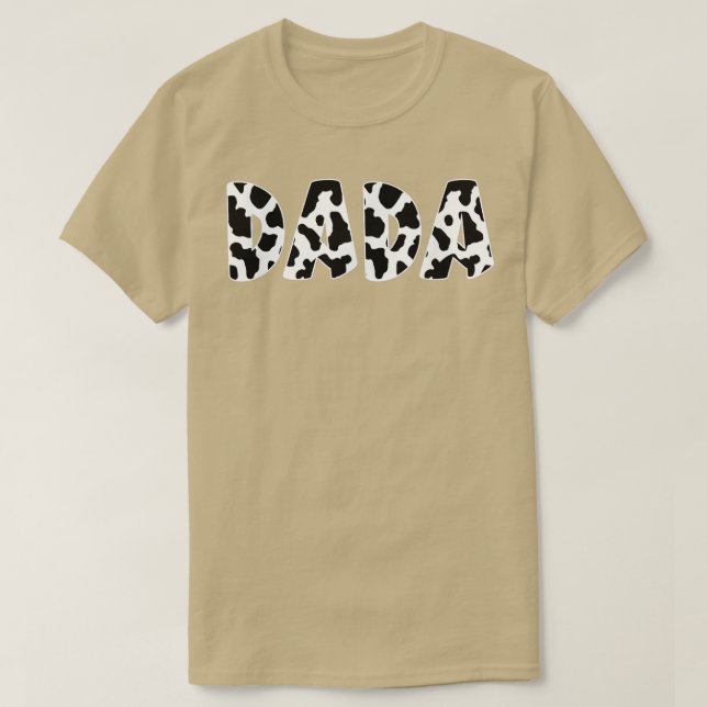 Dada Cow Skriv ut rad Mönster Fars dag T Shirt (Design framsida)